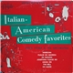 Louis Prima & His Orchestra - Italian-American Comedy Favorites