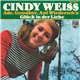 Cindy Weiss - Ade, Goodbye, Auf Wiederseh'n / Glück In Der Liebe