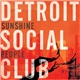 Detroit Social Club - Sunshine People