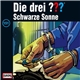 Marco Sonnleitner - Die Drei ??? 151 - Schwarze Sonne