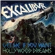 Excalibur - Get Me If You Want / Hollywood Dreams