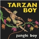 Jungle Boy - Tarzan Boy