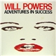 Will Powers - Adventures In Success