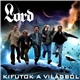 Lord - Kifutok A Világból