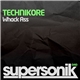 Technikore - Whack Ass