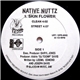 Native Nuttz - Skin Flower