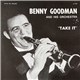 Benny Goodman And His Orchestra - Take It