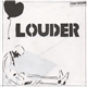 Louder - Tear Me Up / So Alone