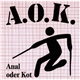 A.O.K. - Anal Oder Kot