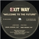 Exit Way - Welcome To The Future