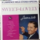 Lawrence Welk - A Lawrence Welk Stereo Special: Sweet And Lovely