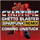 Cyantific - Ghetto Blaster (Sparfunk Remix) / Coming Unstuck